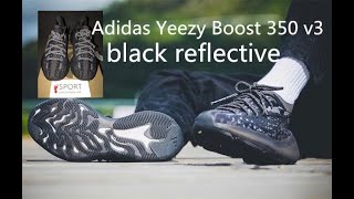 Adidas Yeezy Boost 350 v3 black reflective unboxing review from www.yeezydaily.net