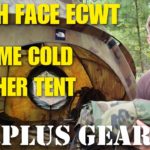 Extreme Cold Weather Tent ECWT ECWS North Face Tent Review Redo