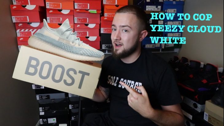 HOW TO COP THE YEEZY 350 V2 “CLOUD WHITE”