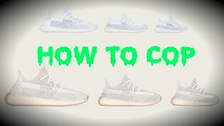 HOW TO COP YEEZY 350 V2 “CLOUD WHITE” & “CITRIN” !!!