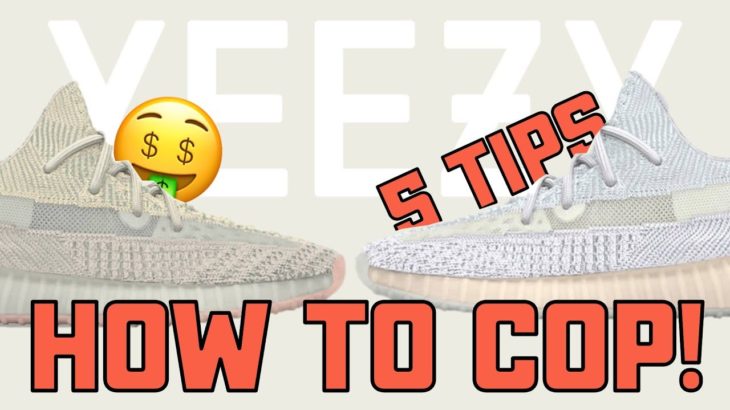 HOW TO COP YEEZY 350 V2 CLOUD WHITE & CITRIN!! PRICE PERDICTION!