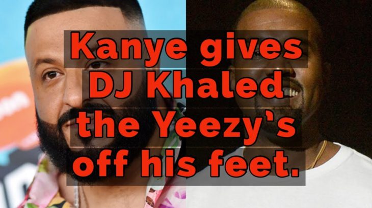Kanye gives Dj Khaled yeezy’s off his feet!
