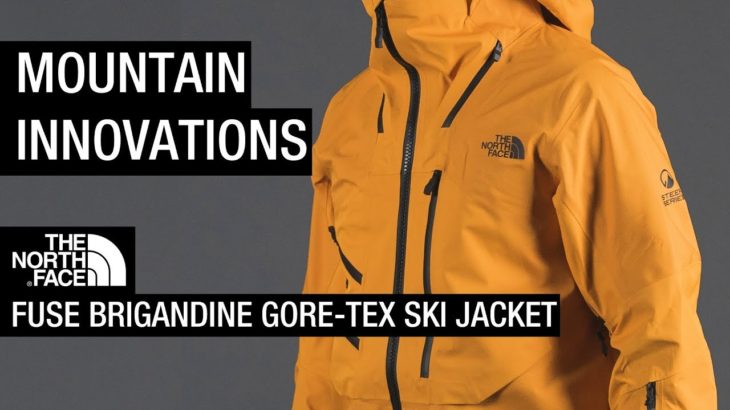 Mountain Innovations: The North Face Fuse Brigandine GORE-TEX Ski Jacket