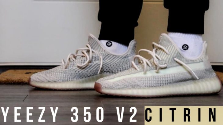 REVIEW AND ON FEET OF THE YEEZY 350 V2 “CITRIN”