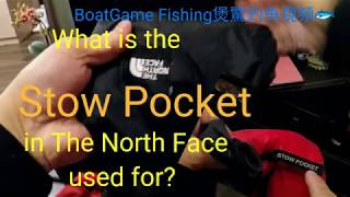 What is the (Stow Pocket 有何用)  in The North Face used for?