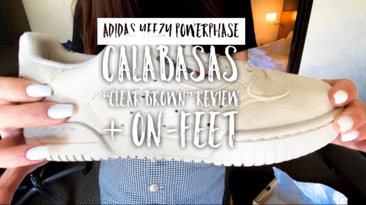 Adidas Yeezy Powerphase Calabasas “Clear Brown” Review + On feet | Islandgirlbythebay