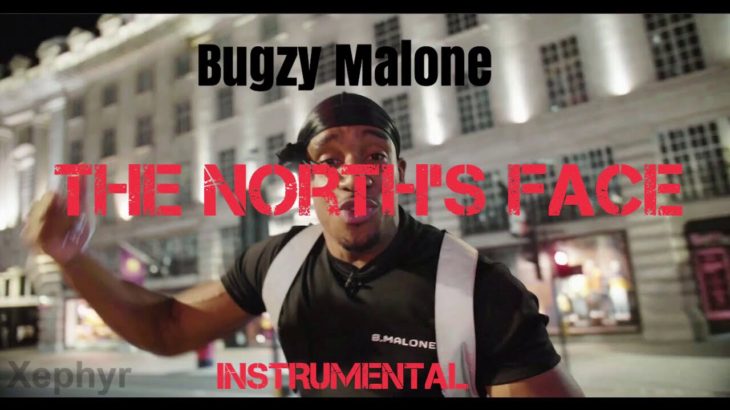 Bugzy Malone – The North’s Face (instrumental)