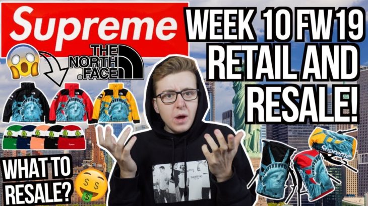 CRAZY SUPREME x THE NORTH FACE Week 10 Retail And Resale FULL DROP! | WHAT TO RESELL? | BEST COLLAB!