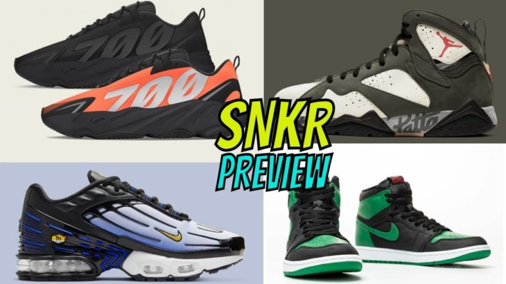 SNKR PREVIEW | NEW NIKE AIR MAX PLUS 3, ADIDAS YEEZY 700 ‘MNVN’ JORDAN 1 ‘PINE GREEN’ RELEASE DATE
