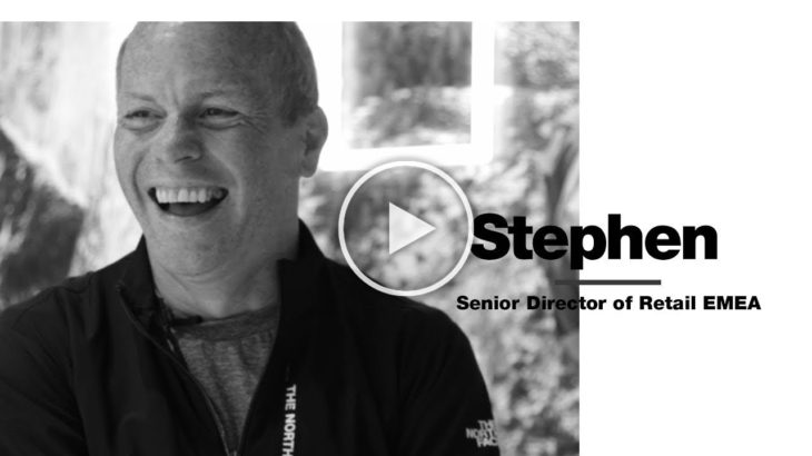 Stephen – Senior Director Of Retail EMEA , The North Face