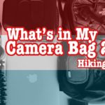What’s In My Camera Bag 2019? Hiking Edition (TNF Borealis Bag)