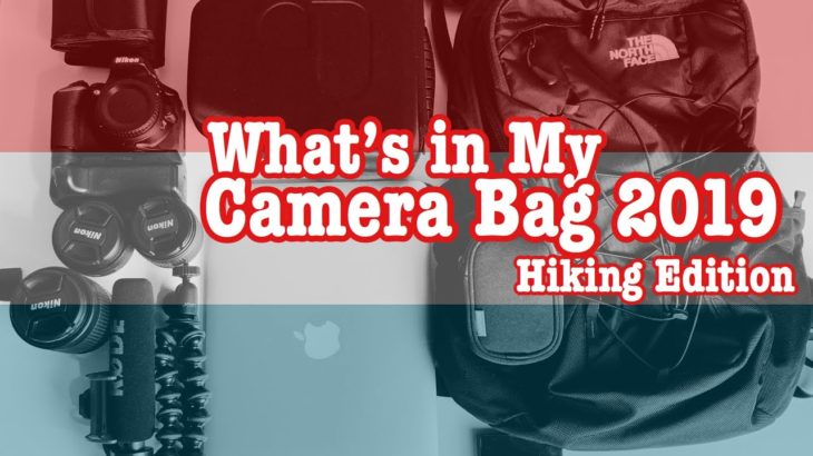 What’s In My Camera Bag 2019? Hiking Edition (TNF Borealis Bag)