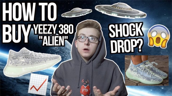HOW TO BUY Adidas Yeezy Boost 380 “Alien” For Retail! | SHOCK DROP! | RESALE PREDICTIONS