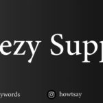 How To Pronounce Yeezy Supply