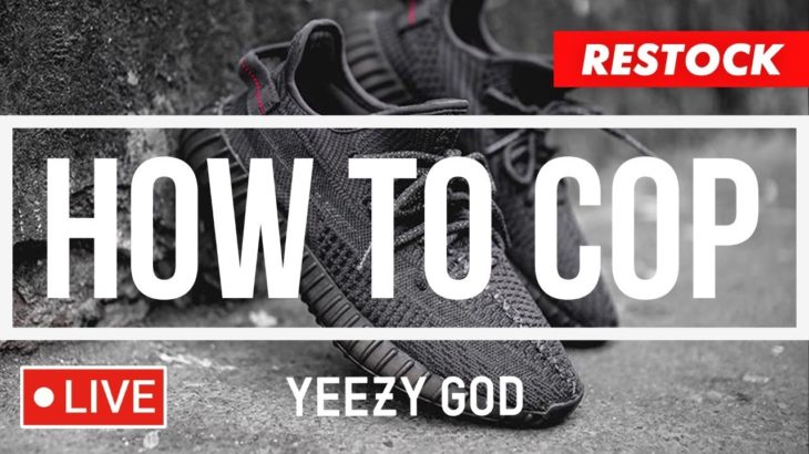 How to Cop adidas Yeezy Boost 350 V2 Black RESTOCK Yeezy Supply Black Friday Release LIVE STREAM