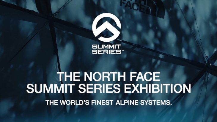 THE NORTH FACE SUMMIT SERIES EXHIBITION 2017