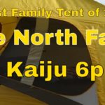 The North Face Kaiju 6p Review Best Family Tent 2018