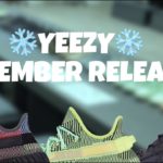 UPCOMING YEEZY RELEASES FOR DECEMBER!!