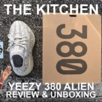YEEZY BOOST 380 ALIEN | Review | Legit Check | @wedontcookfood | The Kitchen