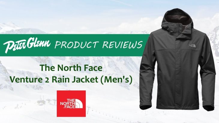 2018 The North Face Venture 2 Rain Jacket Review By Peter Glenn