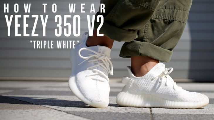 How To Wear Yeezy Boost 350 V2 “Triple White”