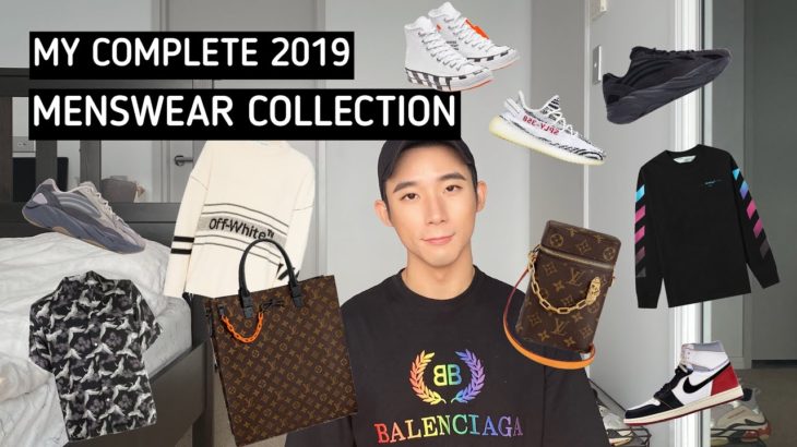 My Complete 2019 Menswear Collection Louis Vuitton, Gucci, Off-White, Yeezy, AJ, Balenciage…