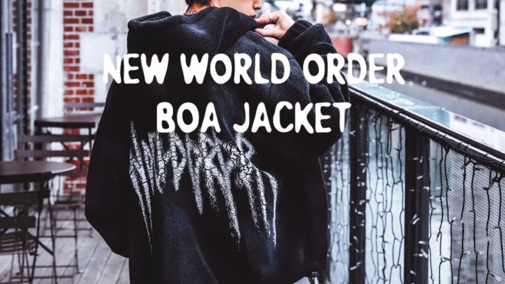 【新商品】NEW WORLD ORDER ボアジャケットフーディ