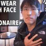 Why I only wear North Face (as a millionaire)