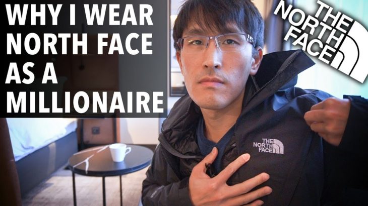 Why I only wear North Face (as a millionaire)