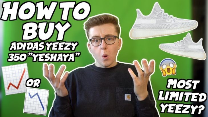 HOW TO BUY Adidas Yeezy 350 V2 “Yeshaya” Reflective and Non-Reflective! | RESALE PREDICTIONS!