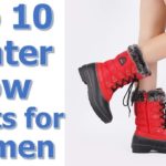 Top 10 Best Winter Snow Boots for Women Reviews 2019-2020