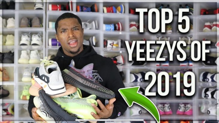 Top 5 Adidas Yeezy Boost Of 2019