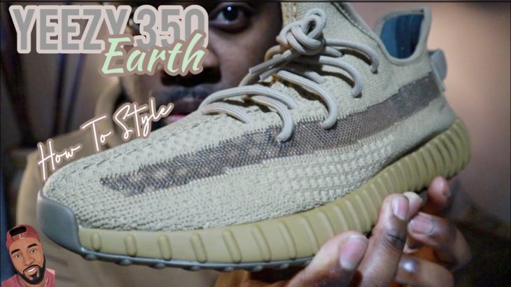 Adidas Yeezy Boost 350 “Earth” How To Style