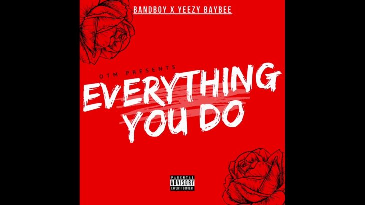 BANDBOY – EVERYTHING YOU DO x YEEZY BAYBEE