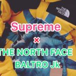 【Supreme】FW19 THE NORTH FACE BALTRO JK:シュプリューム✖️ノースフェイス　バルトロジャケット