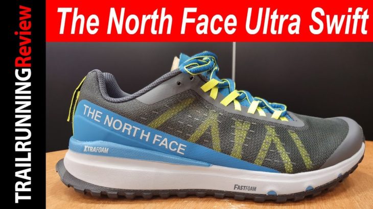 The North Face Ultra Swift Preview – Zapatilla rápida para distancia maratón.