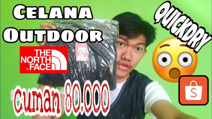 Unboxing celena outdoor the north face murah quickdry