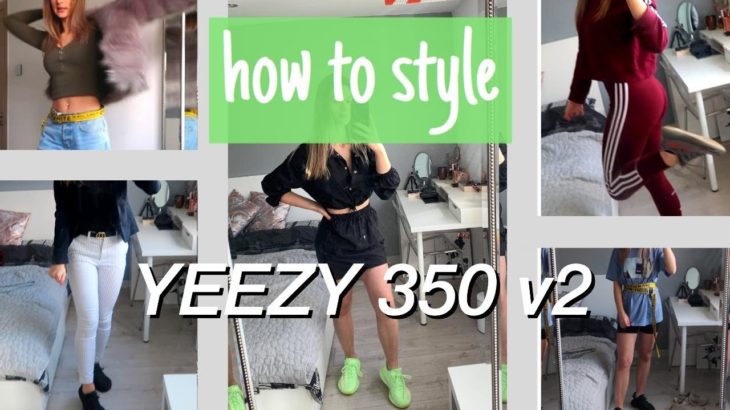 HOW TO STYLE: YEEZY 350 V2 BOOST | 5 outfit ideas