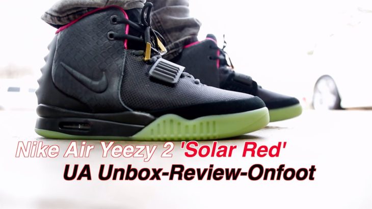Nike Yeezy 2 ‘Solar Red” UA Unboxing Review