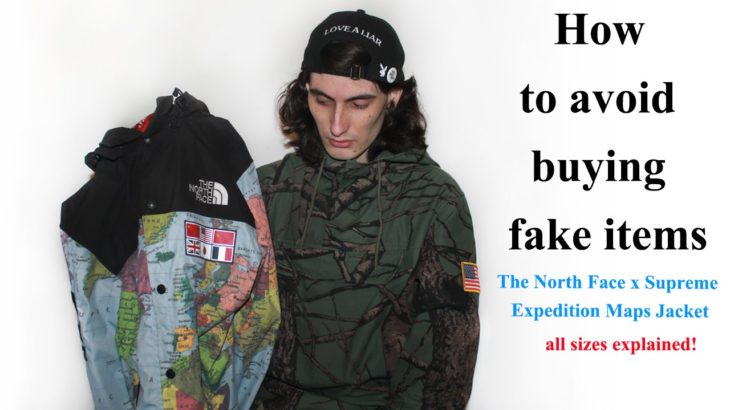 How to avoid buying fake items The North Face x Supreme Expedition Maps Jacket