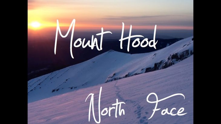 Mt Hood – Climbing the North Face