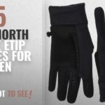 Top 10 The North Face Etip Gloves [2018 ] | New & Popular 2018