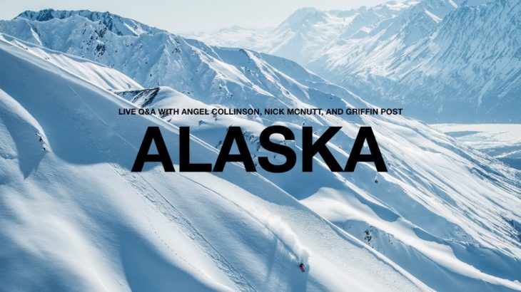 ALASKA: Live Q&A with Angel Collinson, Nick McNutt, and Griffin Post
