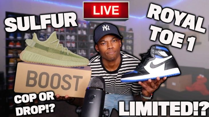 Air Jordan 1 Royal Toe & YEEZY 350 V2 Sulfur LIVE COP! THESE WILL BE A HARD COP!! Join Me!!