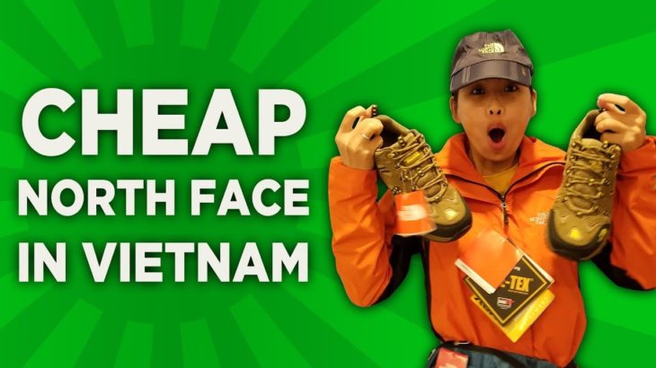 Cheap North Face Bargain Shopping In Vietnam