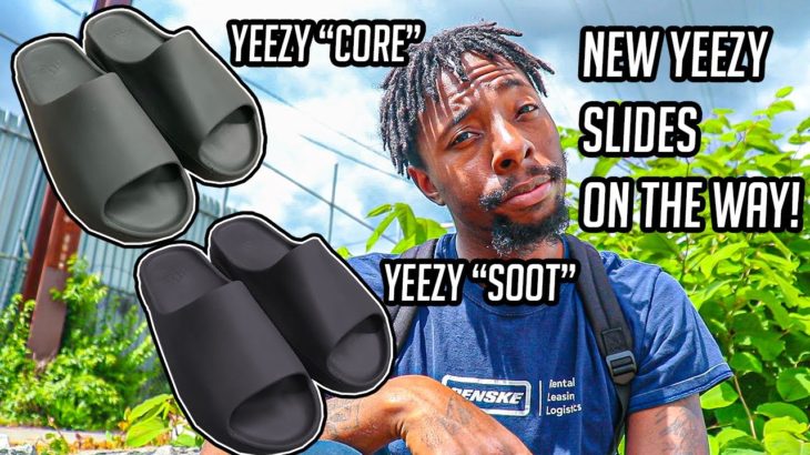 IM DONE HATING ON YEEZY SLIDES! NEW “CORE” & “SOOT” COLORWAYS