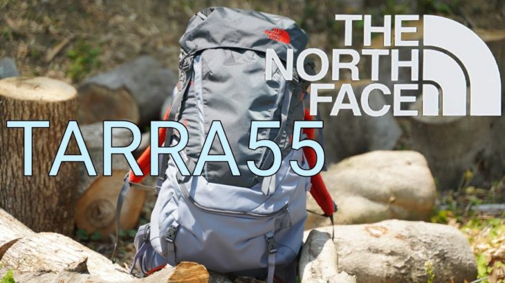 THE NORTH FACEのザック紹介動画 TARRA55