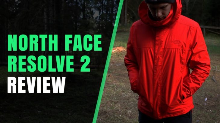 The North Face Resolve 2 Rain Jacket Review | Is It Worth It?