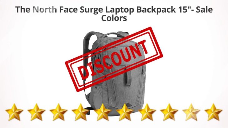 The North Face Surge Laptop Backpack 15"- Sale Colors  | Review and Discount