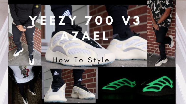 Yeezy 700 V3 Azael – How To Style + Glow Test!